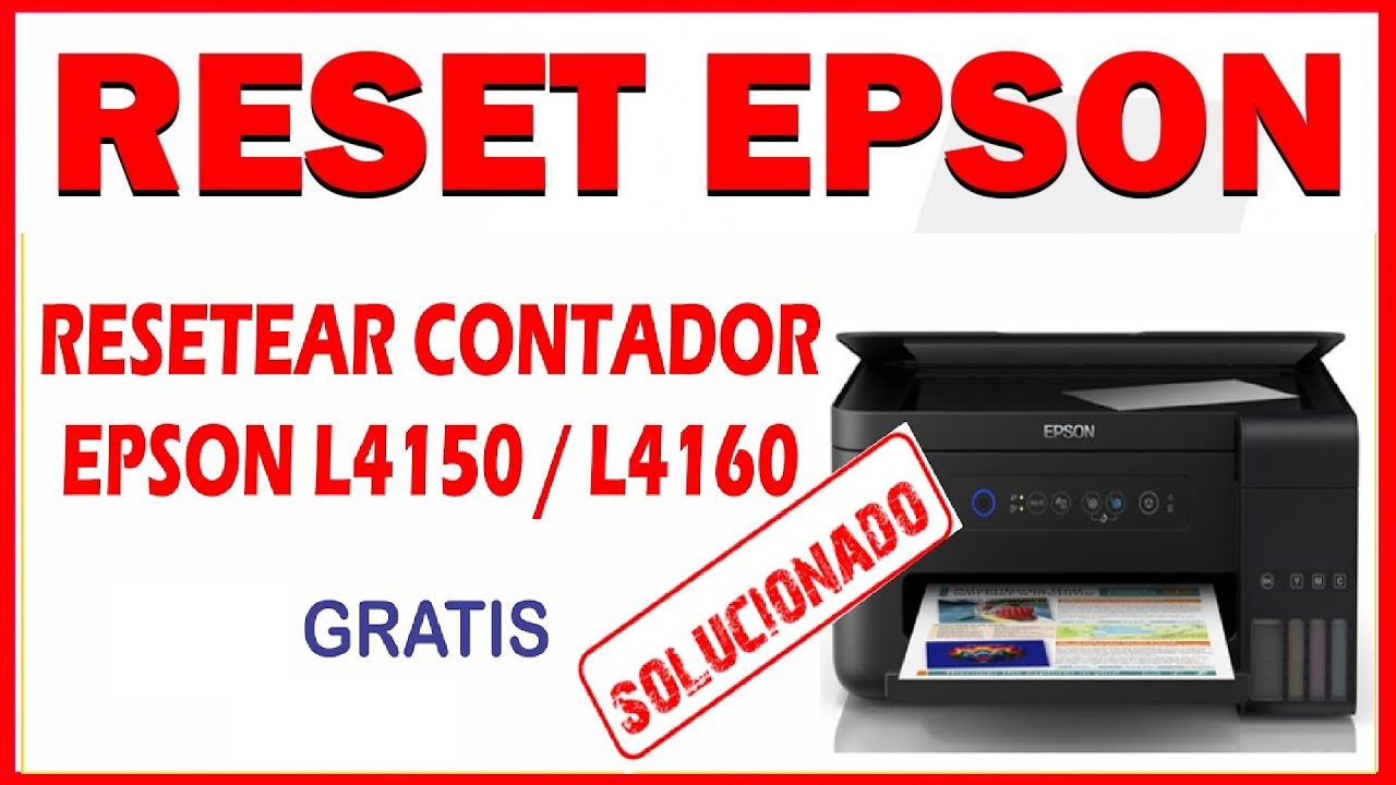 Reset Epson L4150 y L4160 FULL GRATIS YouTube