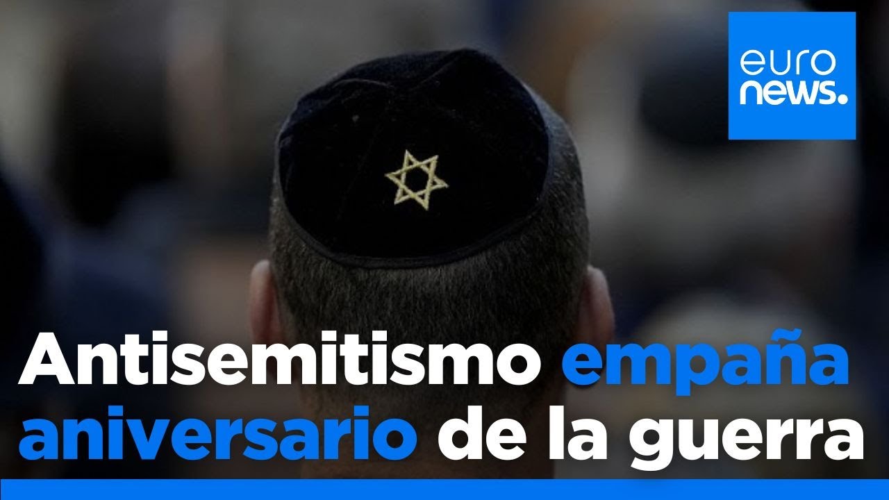 El dramático aumento del antisemitismo en Europa ensombrece el aniversario de la II Guerra Mundial