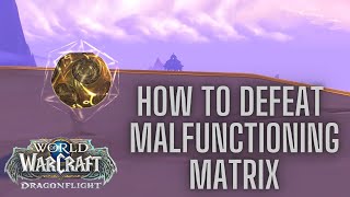 How to Defeat the Malfunctioning Matrix (WITH 1 PET!) | Dragonflight Pet Battles 10.1.5+