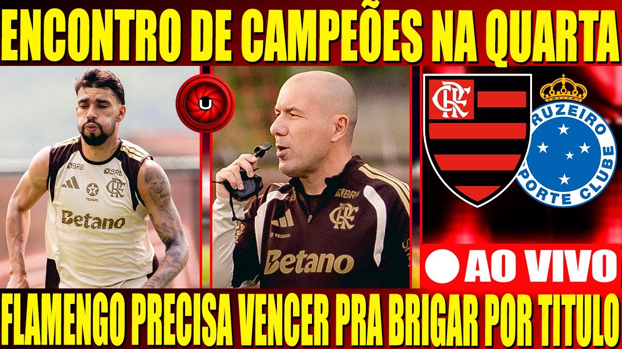 ENCONTRO DE CAMPEÕES NA QUARTA, FLAMENGO PRECISA VENCER PRA BRIGAR POR TITULO