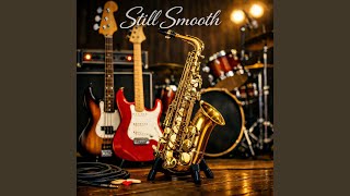 Download lagu Still Smooth (Instrumental)