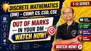 Discrete Mathematics (DM) | Comp, CS, CSD, CSE | Scoring Strategy | T-12 | Endsem Passing |