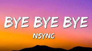 NSYNC - Bye bye bye (Lyrics)