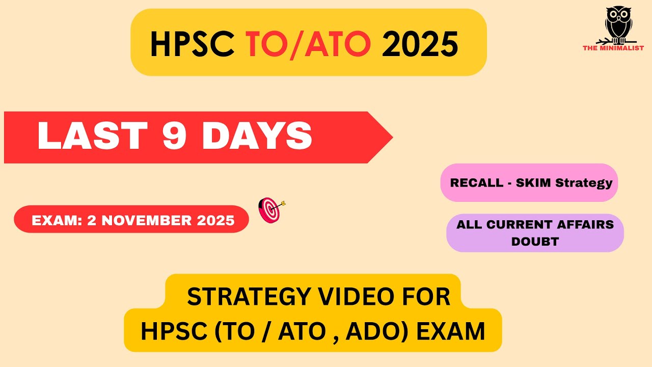 HPSC TO/ATO LAST Strategy and Current Affairs Doubt | HPSC TO/ATO 2025 PRELIMS | THE MINIMALIST