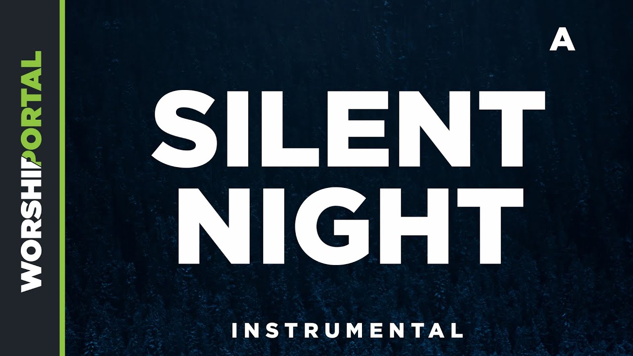 Silent Night - High Key - A - Instrumental Silent Night - High Key - A - Instrumental