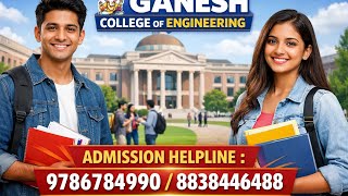 Ganesh College of Engineering Salem Admission 2026 | Courses | Placement | Facilities