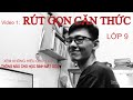 Video 1 : Rút gọn biểu thức chứa căn ( Thông não cho học sinh mất gốc ) , ÔN THI TUYỂN SINH 10