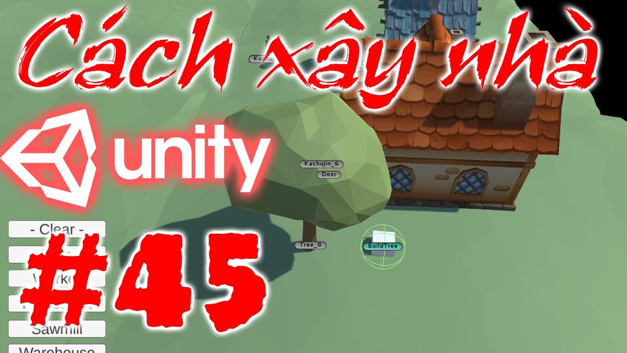 Hủy cây khi đặt nhà xuống - Unity 3D Cơ Bản - City Builder - E45 - YouTube