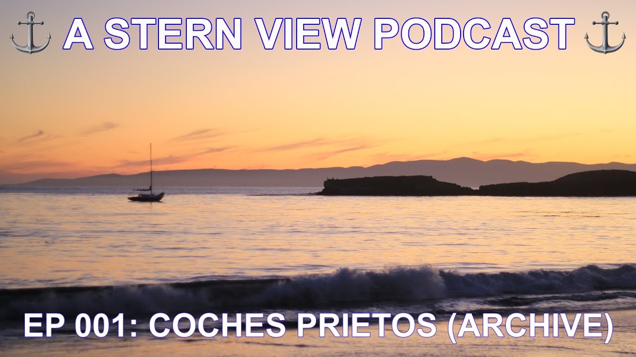 A STERN VIEW PODCAST (archive) : Coches Prietos, Santa Cruz Island