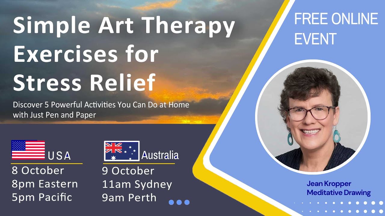 Simple Art Therapy Exercises for Stress Relief- Jean Kropper