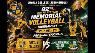 92nd BERTRAM TOURNAMENT | VOLLEYBALL | LOYOLA COLLEGE | CHENNAI