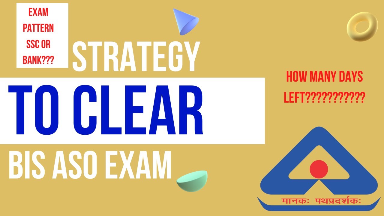 Strategy to clear BIS exam