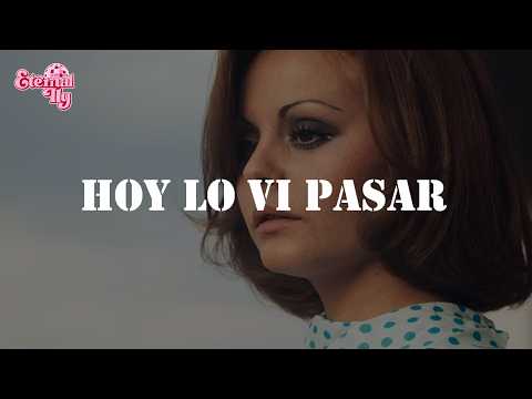 Rocío Dúrcal - Hoy Lo Vi Pasar (Letra)