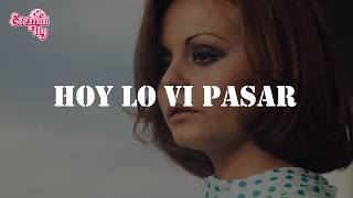 Rocío Dúrcal - Hoy Lo Vi Pasar (Letra)