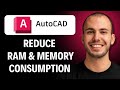 How to Reduce AutoCAD's RAM and Memory Consumption [2026 GUIDE]