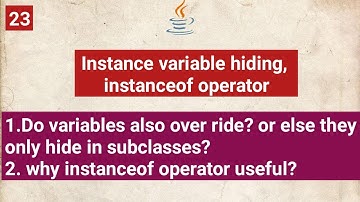instance variable hiding | instanceof operator | java