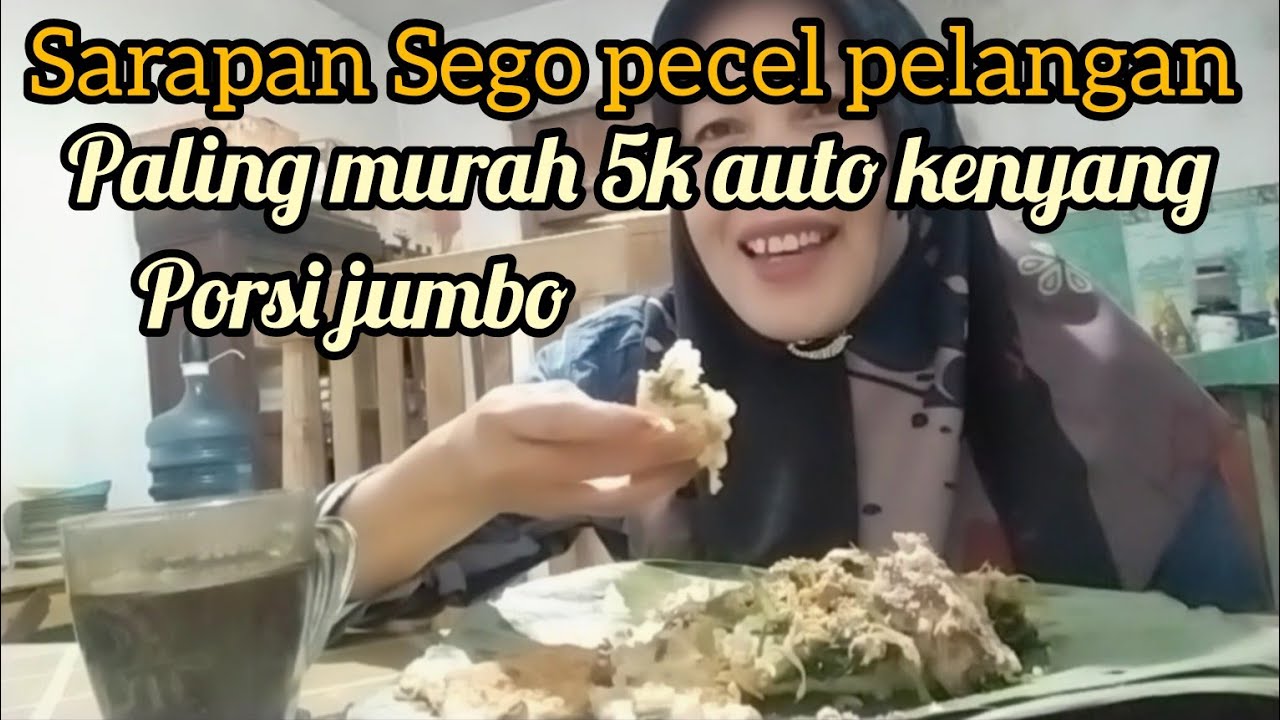 sarapan Sego pecel pelangan porsi jumbo paling murah 5k auto kenyang @esparti99