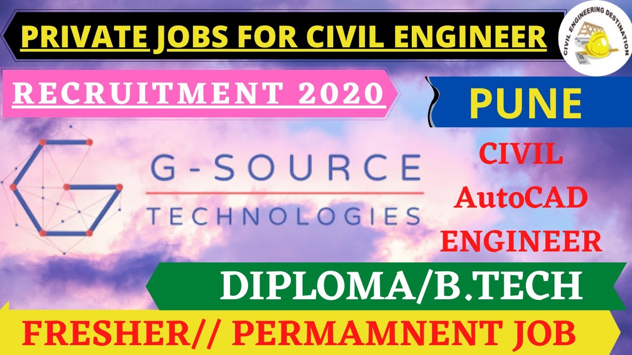 G SOURCE TECH. FRESHER JOB CIVIL ENGINEER 2020