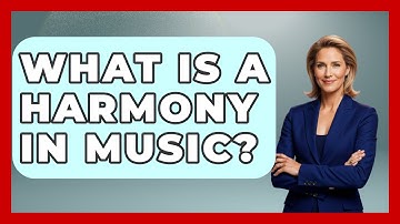 What Is A Harmony In Music? - Classical Serenade