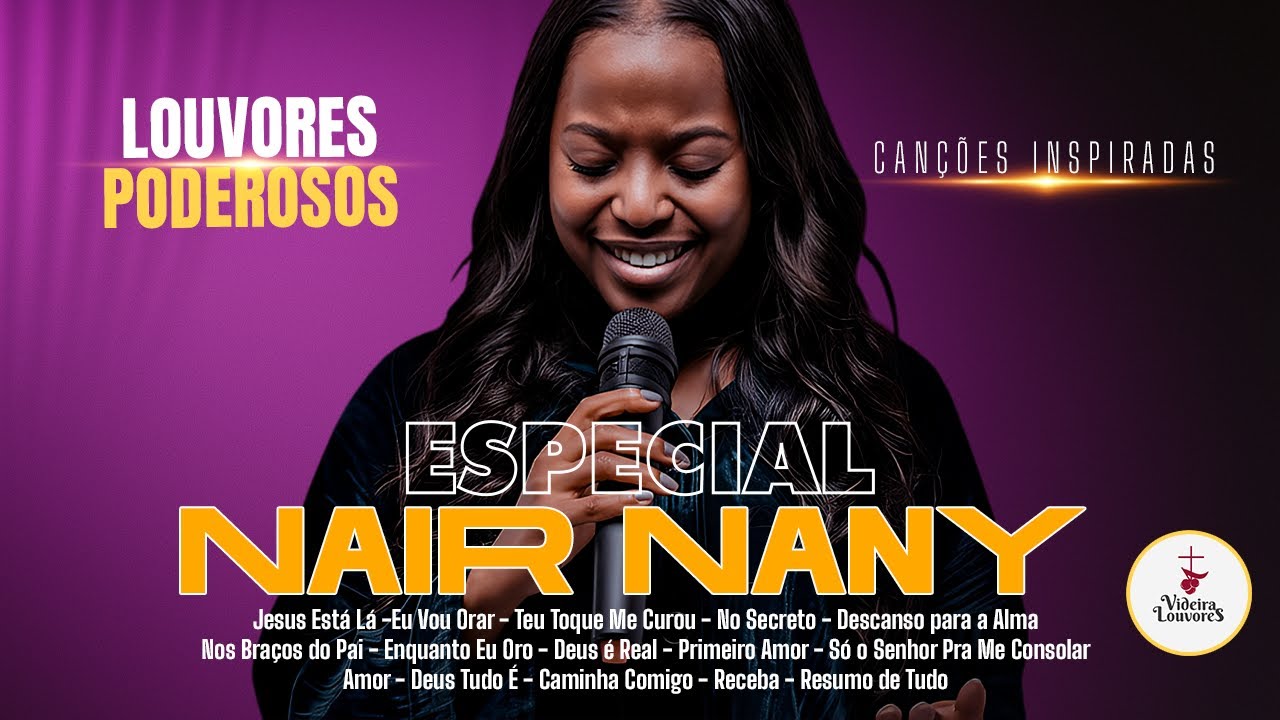 ESPECIAL NAIR NANY Ou a Os Louvores Mais PODEROSOS Que Est o especial-nair-nany-ou-a-os-louvores-mais-poderosos-que-est-o