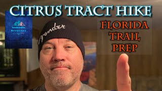 Withlacoochie State Forest CITRUS TRACT hike - 2020