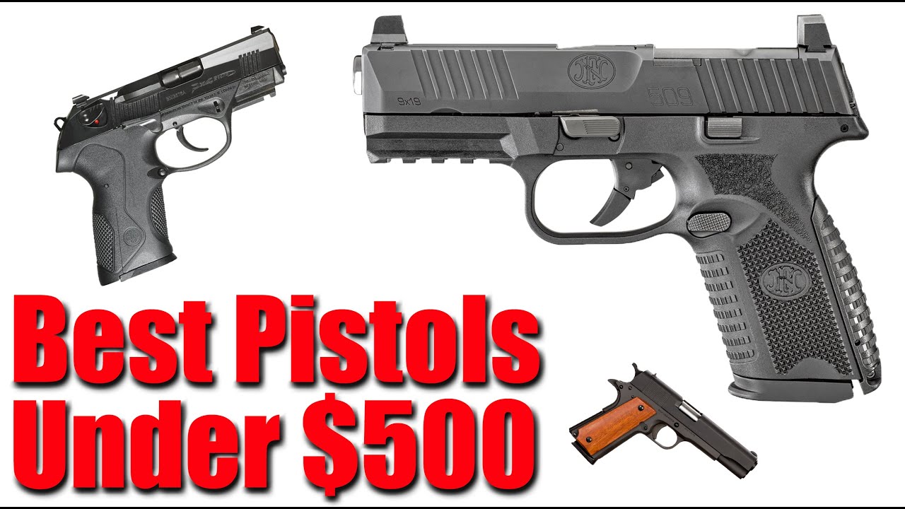 Top 10 Best Pistols Under 500 YouTube