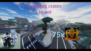 Opening 75 skin crates in a universal time (AUT)