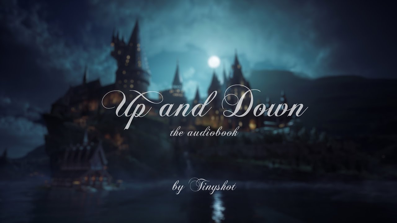 Up and Down Audiobook - Chapter Seven - One and Two | Hogwarts Legacy Fanfiction