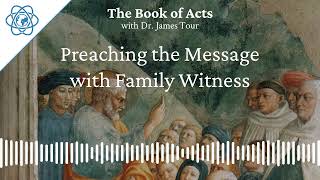 Acts Chapter 8 Part 1 - Preaching the Message with Family Witness - The Book of Acts