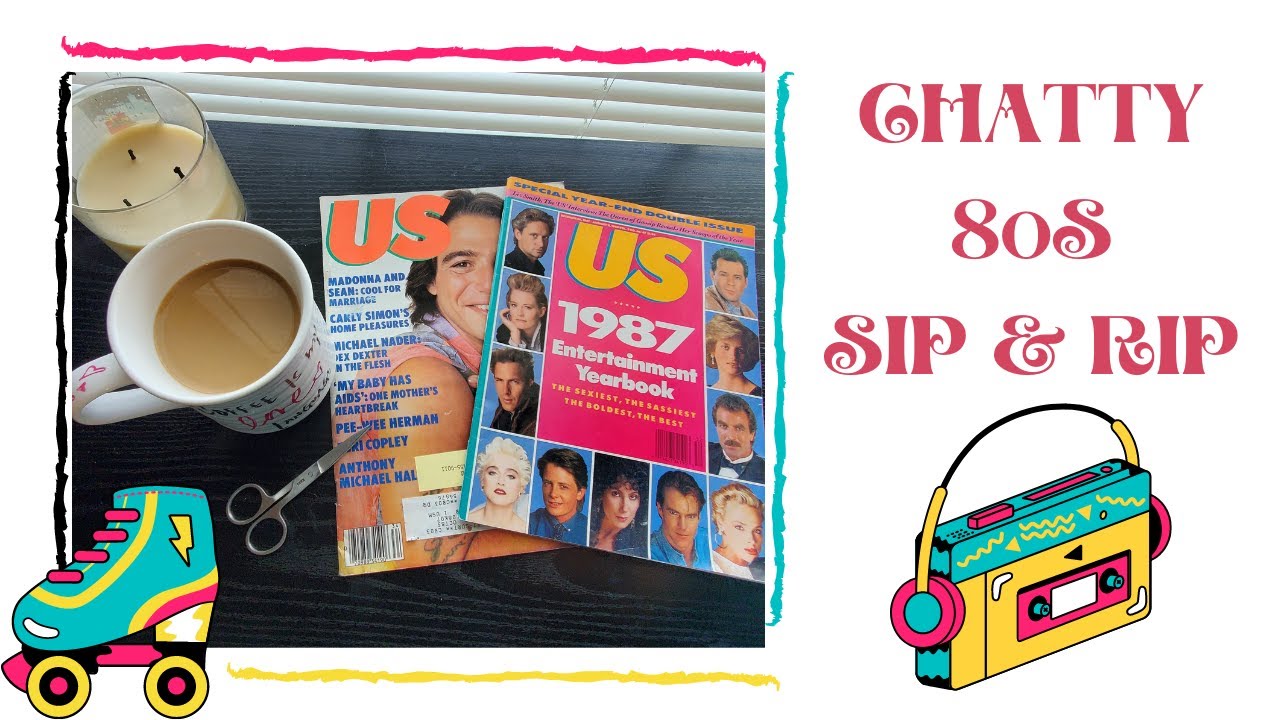 Very Chatty 80s flash back Sip & Rip