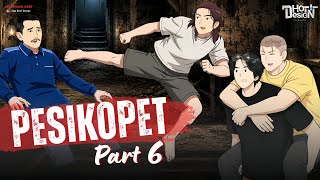 PESIKOPET PART 6 - Dhot Design