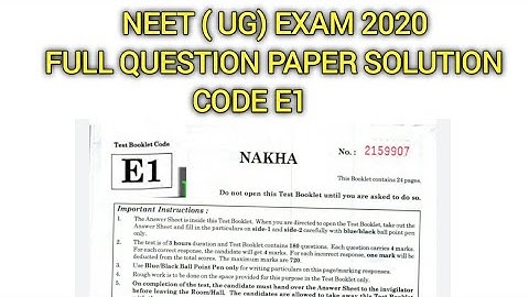 NEET exam 2020 !! Full question paper solution!! Code E1
