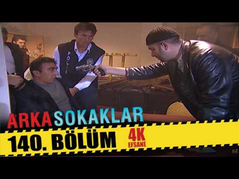 ARKA SOKAKLAR 140. BÖLÜM | 4K