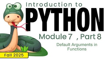 Python (Fall 2025) Module 7-8: Default Arguments in Functions