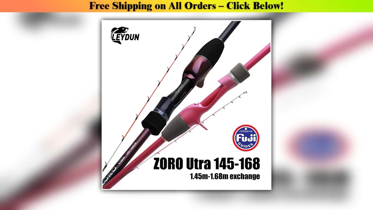 LEYDUN ZORO Ultra Light 3+1 Fishing Rod 145/168 Tianium Tip Fuji Guide Cuttlefish