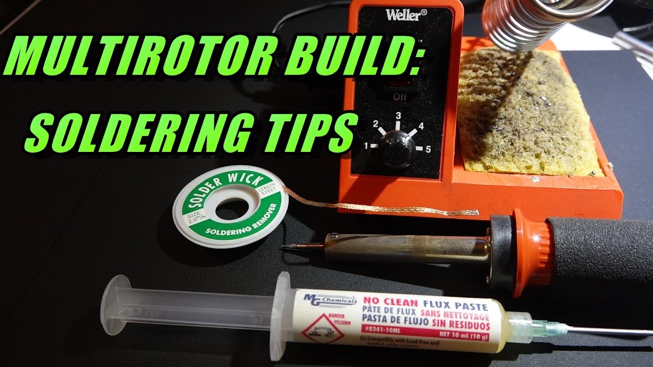 Multirotor Build Pt4: Soldering Tips (plus more motor advice)