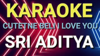 KARAOKE SRI ADITYA-CUTET NE BELI I LOVE YOU