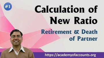 Retirement of Partner ~ Introduction and Calculation of New Ratio