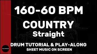 Country Straight │ Drum Tutorial │ Sheet Music + Play-Along │ 160→60 BPM (Multi-Tempo)