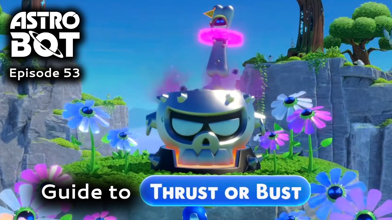 Astro Bot: Guide to Thrust or Bust