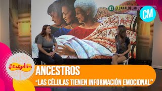 Ancestros: "Las células tienen guardadas información emocional" Código Libre