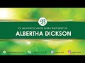 Albertha Dickson Tribute Service