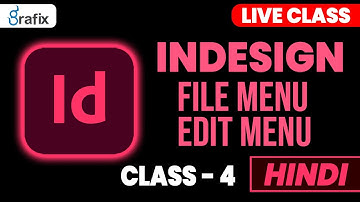 Indesign tutorial for beginners and File Menu & Edit Menu Hindi-Class-4 | Indesign for Beginners