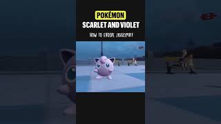 How to Evolve Jigglypuff in Pokémon Scarlet