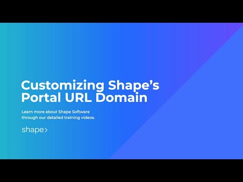 Setting up a Custom Portal URL in Shape Software