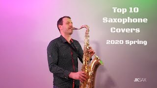 Top 10 Saxophone Covers 2020 Spring, Most Popular Songs