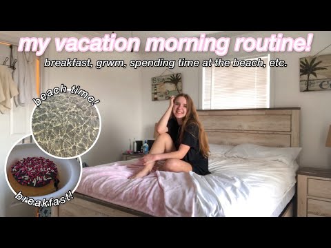 my summer VACATION morning ROUTINE 2022