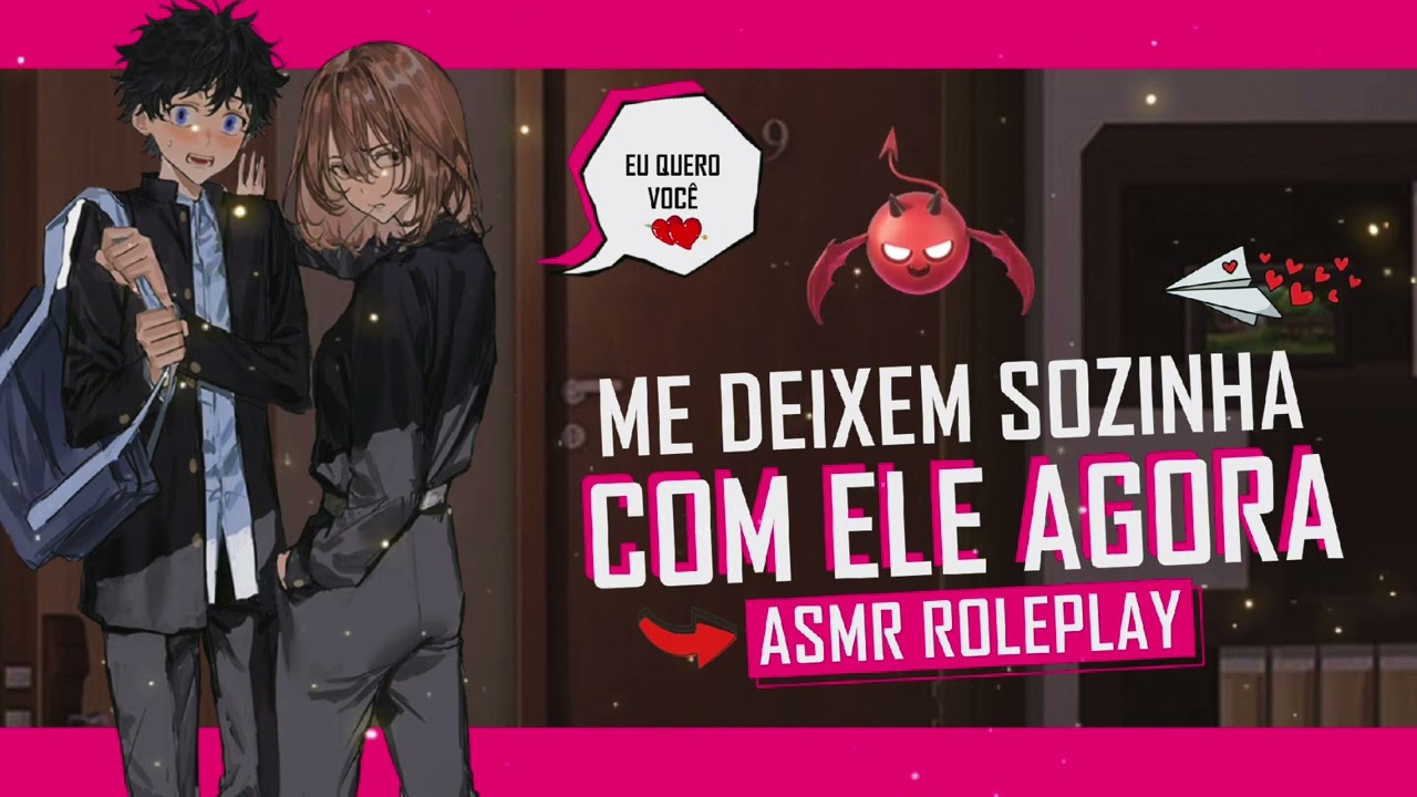 ASMR VALENTONA APAIXONADA SENDO MALVADA COM VOCÊ