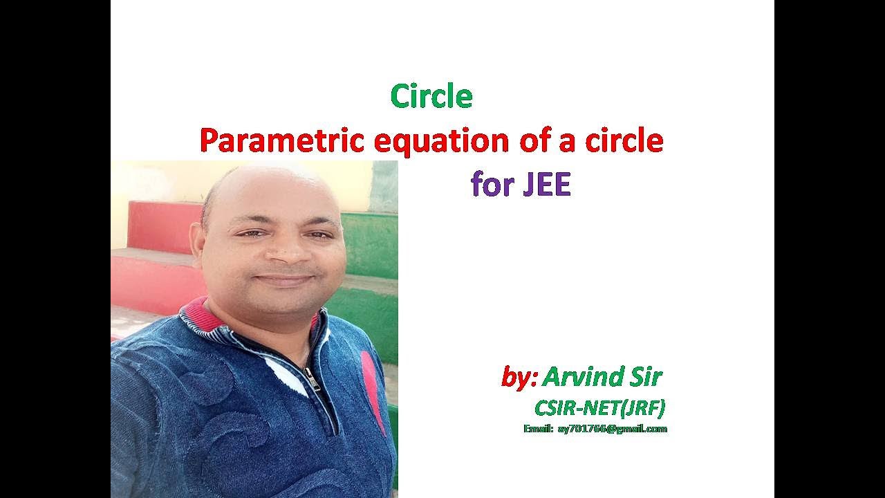 Parametric equation of a circle | Circle | Arvind sir | JEE |02 - YouTube