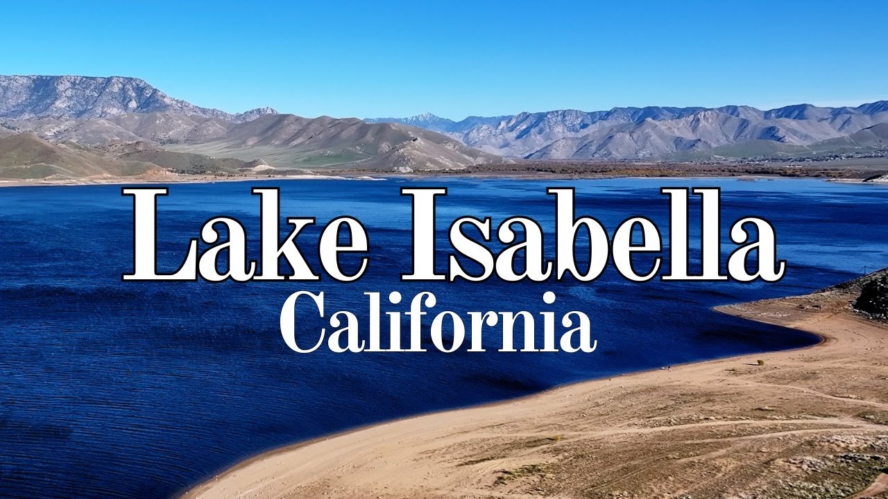 Lake Isabella Kern River California Off Grid Camping Tips Hidden Histories, & Stunning Drone Views